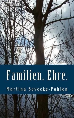 Cover image for Familien. Ehre.: Ein Wardenburgkrimi mit Christa Hemmen