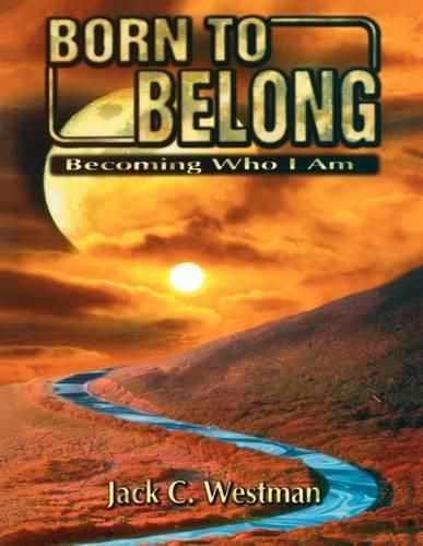 Cover image for Born to Belong: Becoming Who I Am