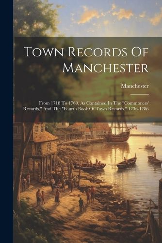 Cover image for Town Records Of Manchester