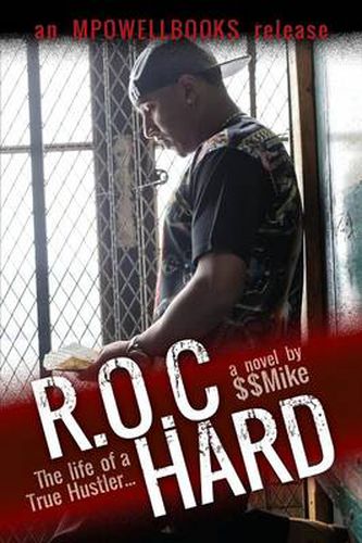 Cover image for R.O.C Hard: The Life of a True Hustler...