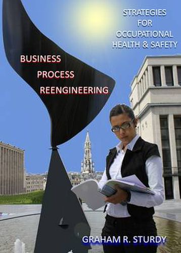 Cover image for Business Process Reengineering: Strategies for Occupational Health and Safety