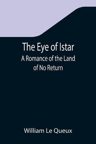 Cover image for The Eye of Istar: A Romance of the Land of No Return