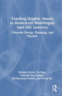 Cover image for Teaching Graphic Novels to Adolescent Multilingual (and All) Learners