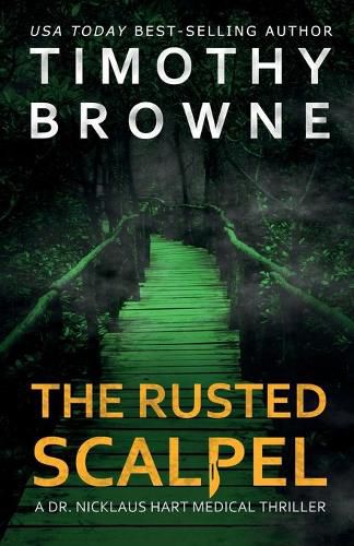 Cover image for The Rusted Scalpel: A Medical Thriller