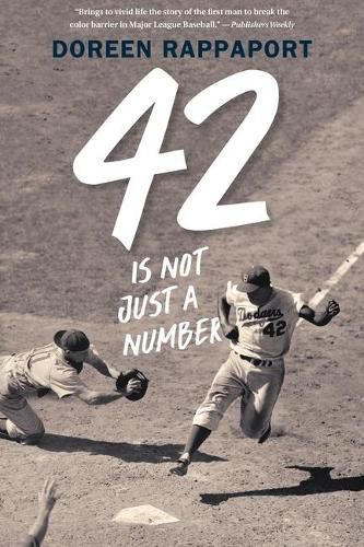 Cover image for 42 Is Not Just a Number: The Odyssey of Jackie Robinson, American Hero