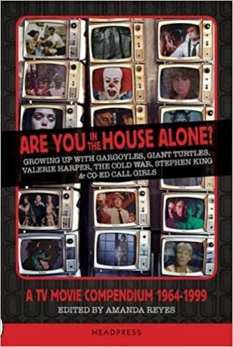 Cover image for Are You In The House Alone?: A TV Movie Compendium 1964-1999