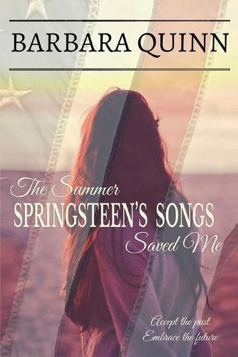 Cover image for The Summer Springsteen's Songs Saved Me