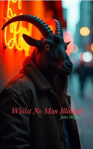 Cover image for Whilst No Man Blinded