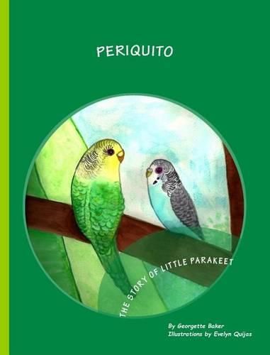 Cover image for Periquito: The Story of Little Parakeet