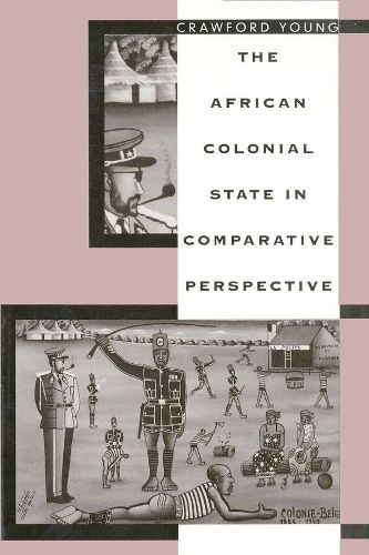 Cover image for The African Colonial State in Comparative Perspective