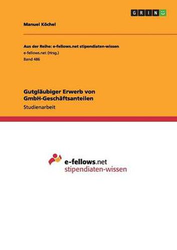 Cover image for Gutglaubiger Erwerb von GmbH-Geschaftsanteilen