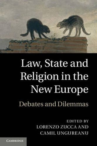 Cover image for Law, State and Religion in the New Europe: Debates and Dilemmas