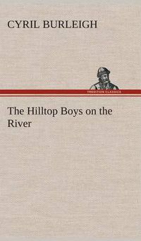 Cover image for The Hilltop Boys on the River