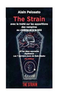 Cover image for The Strain: avec le traite sur les apparitions des vampires au cinema et a la tele