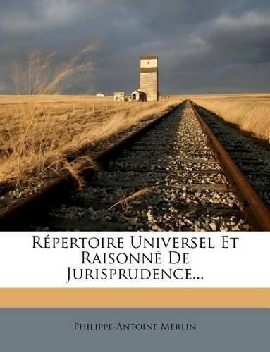 Cover image for Repertoire Universel Et Raisonne De Jurisprudence...