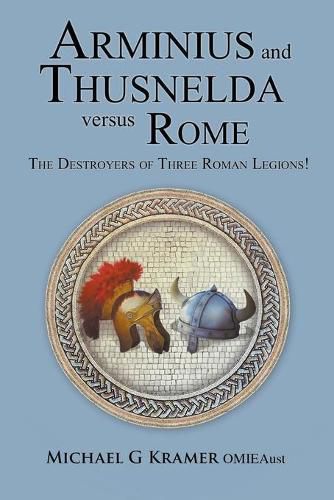 Cover image for Arminius and Thusnelda Versus Rome