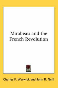 Cover image for Mirabeau and the French Revolution