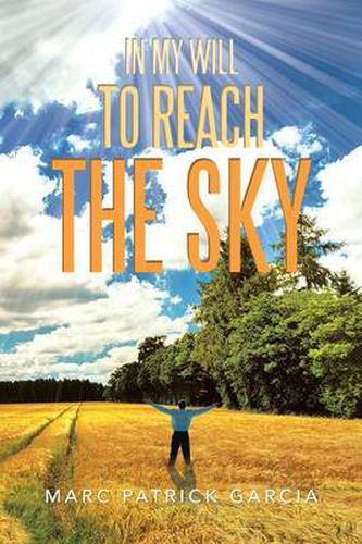 Cover image for In My Will to Reach the Sky