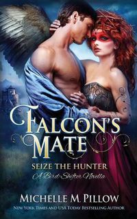 Cover image for Falcon's Mate: A Bird-Shifter Novella