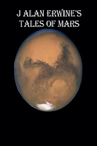 Cover image for J Alan Erwine's Tales of Mars