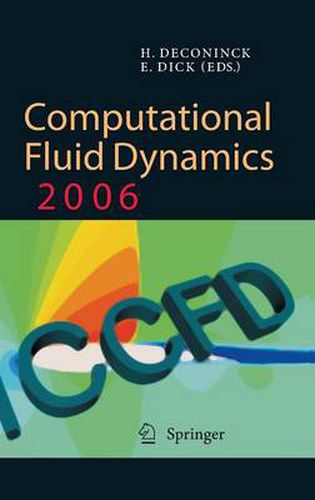 Cover image for Computational Fluid Dynamics 2006: Proceedings of the Fourth International Conference on Computational Fluid Dynamics, ICCFD4, Ghent, Belgium, 10-14 July 2006