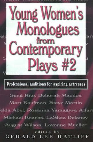 Cover image for Young Women's Monologues from Contemporary Plays #2: Professional Auditions for Aspiring Actresses