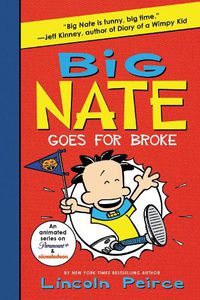 Cover image for Big Nate Goes for Broke