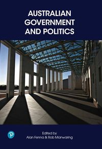 Cover image for Australian Government and Politics, Pearson Original Edition