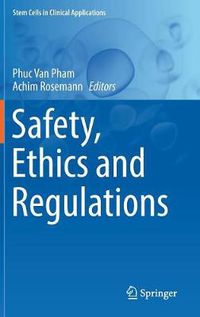 Cover image for Safety, Ethics and Regulations