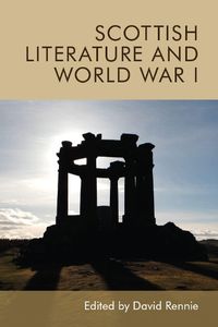 Cover image for Scottish Literature and World War I