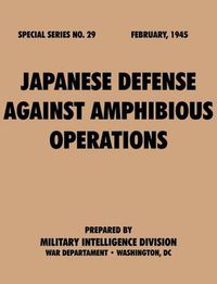Cover image for Japanese Defense Against Amphibious Operations (Special Series, No. 29)