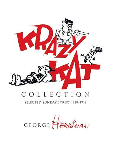 Cover image for Krazy Kat Collection: Selected Strips 1918 - 1918