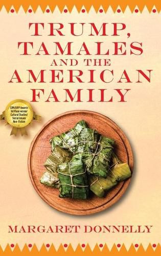 Cover image for Trump, Tamales and the American Family