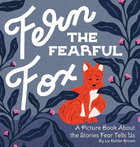 Cover image for Fern the Fearful Fox
