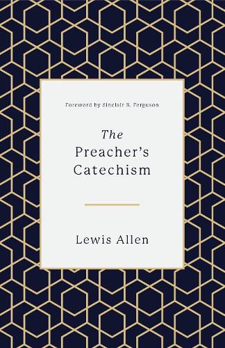 The Preacher's Catechism