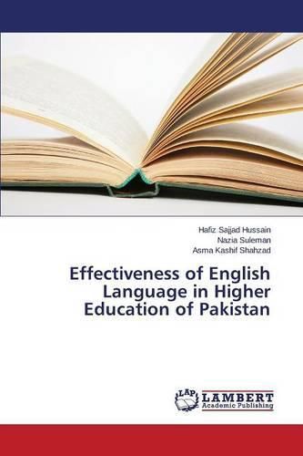 Effectiveness of English Language in Higher Education of Pakistan
