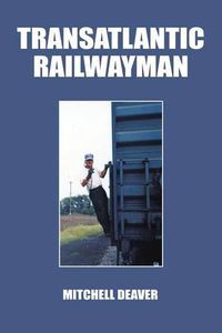 Cover image for Transatlantic Railwayman