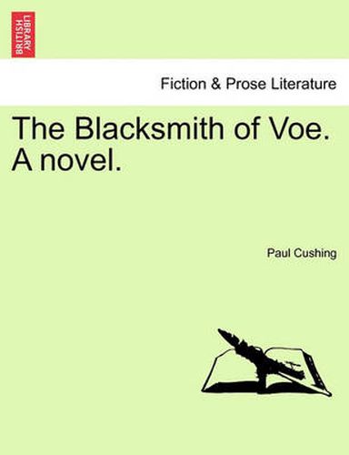 Cover image for The Blacksmith of Voe. a Novel. Vol. II.