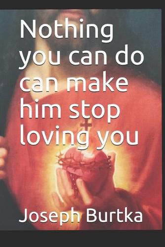 Cover image for Nothing you can do can make him stop loving you