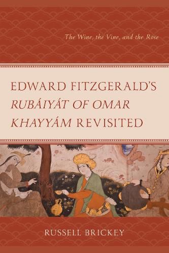 Cover image for Edward FitzGerald's Rubaiyat of Omar Khayyam Revisited