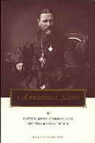 Cover image for A Prodigal Saint: Father John of Kronstadt and the Russian People