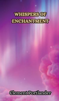 Cover image for Whispers of Enchantment