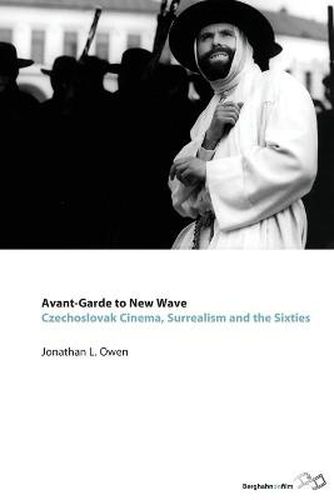 Cover image for Avant-garde to New Wave: Czechoslovak Cinema, Surrealism and the Sixties