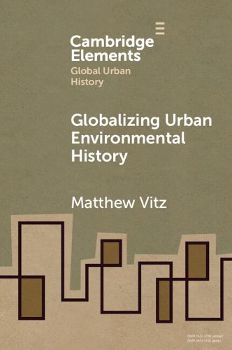 Cover image for Globalizing Urban Environmental History