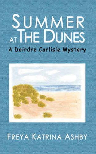 Cover image for Summer at The Dunes: A Deirdre Carlisle Mystery