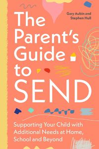 Cover image for The Parent's Guide to SEND