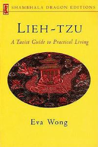 Cover image for Lieh-Tzu: A Taoist Guide to Practical Living