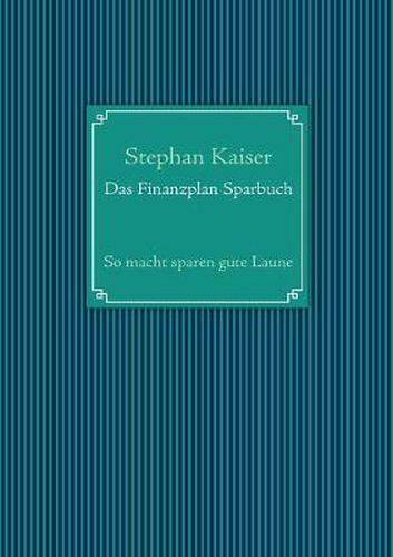 Cover image for Das Finanzplan Sparbuch: So macht sparen gute Laune