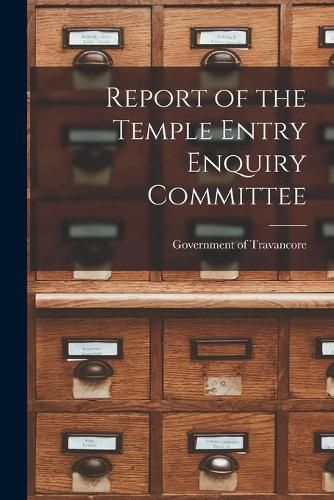 Cover image for Report of the Temple Entry Enquiry Committee