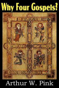 Cover image for Why Four Gospels?